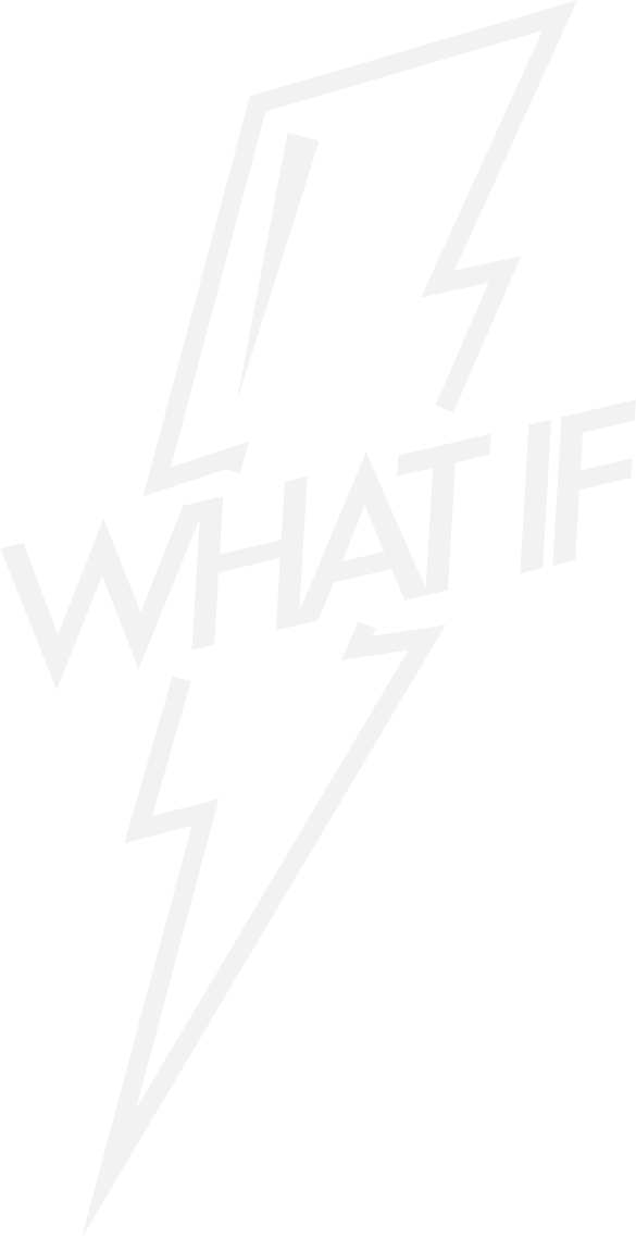 What If | The Lightning Bold